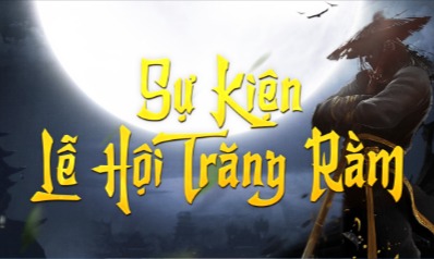 Khảo nghiệm đua TOP Bang Hội và Làm Mới Sự Kiện Lễ Hội Trăng Rằm - Máy Chủ Thất Thành Đại Chiến 3