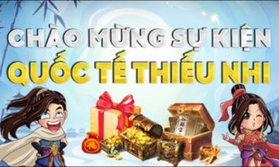 Khảo Nghiêm Đua TOP Bang Hội và Làm Mới Sự Kiện Quốc Tế Thiếu Nhi - Máy Chủ Tụ Hiền Trang