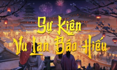 Sự Kiện Vu Lan Báo Hiếu - Máy Chủ Thất Thành Đại Chiến 1