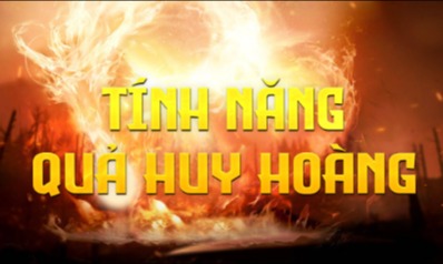 Tính Năng Quả Hoàng Kim và Quả Huy Hoàng