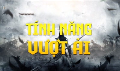 Tính Năng Vượt Ải - Máy Chủ Tụ Hiền Trang